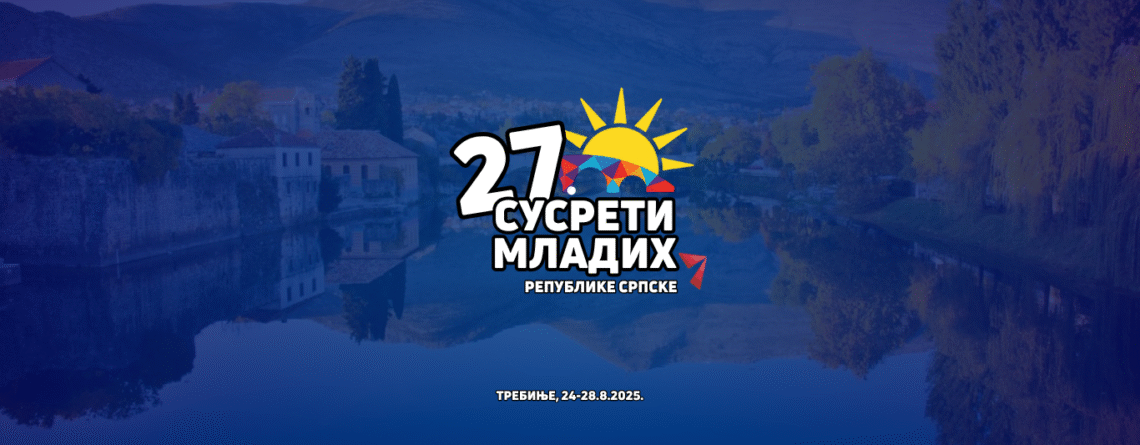 Otvorene prijave za 27. Susrete mladih Republike Srpske: Mladi se okupljaju u Trebinju od 24. do 28. avgusta