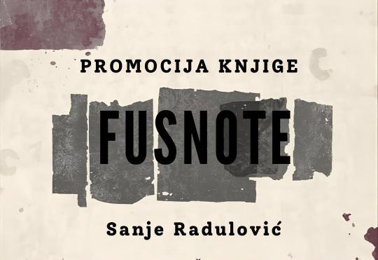 NAJAVLJUJEMO: Promocija knjige „Fusnote“ Sanje Radulović večeras u Doboju