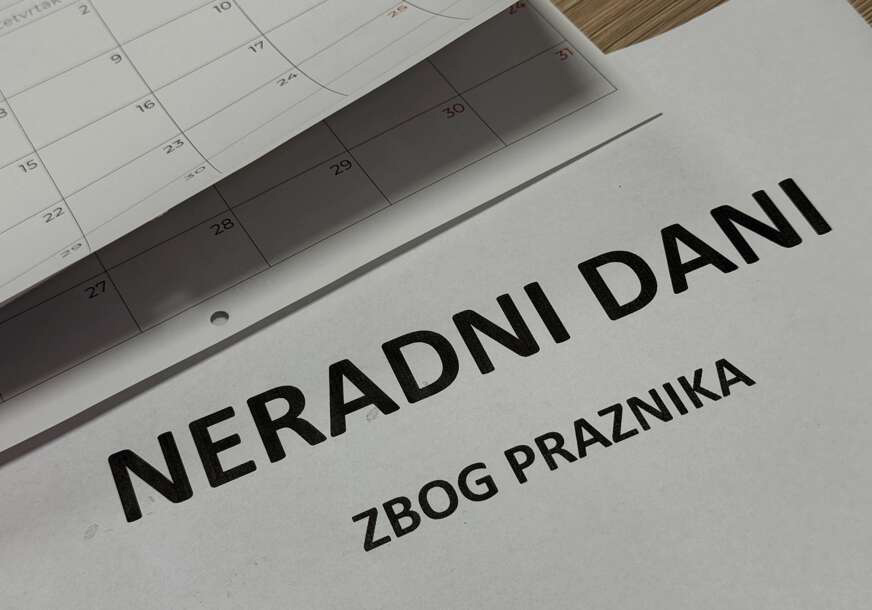 PRAZNIČNI RASPORED Ovo je spisak svih neradnih dana u januaru