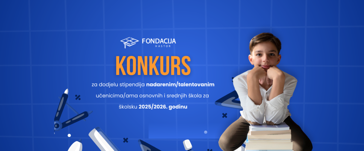 Konkurs za dodjelu stipendija nadarenim/talentovanim učenicima/ama osnovnih i srednjih škola za školsku 2025/2026. godinu