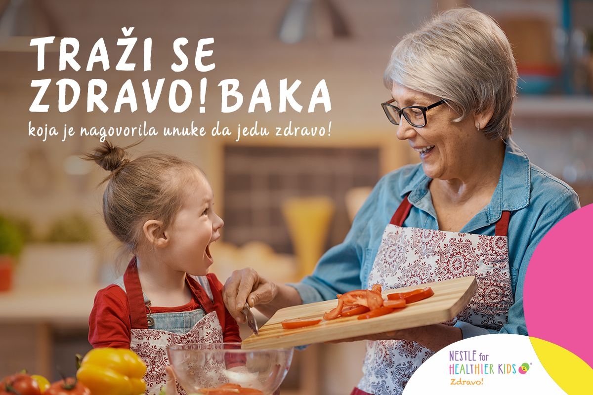 Nestlé traži Zdravo! Baku koja je uspjela nagovoriti unuke da jedu zdravo!