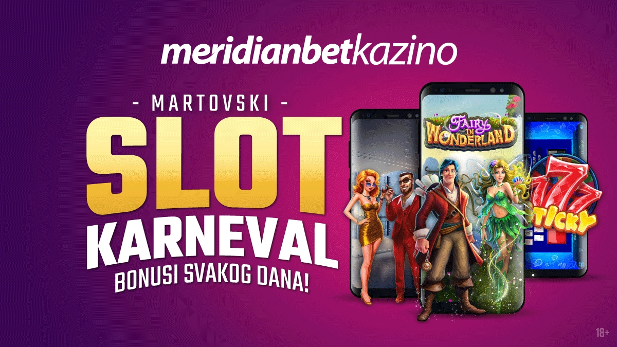 MARTOVSKI SLOT KARNEVAL U MERIDIANU: Uzbudljiv festival zabave i bonusa