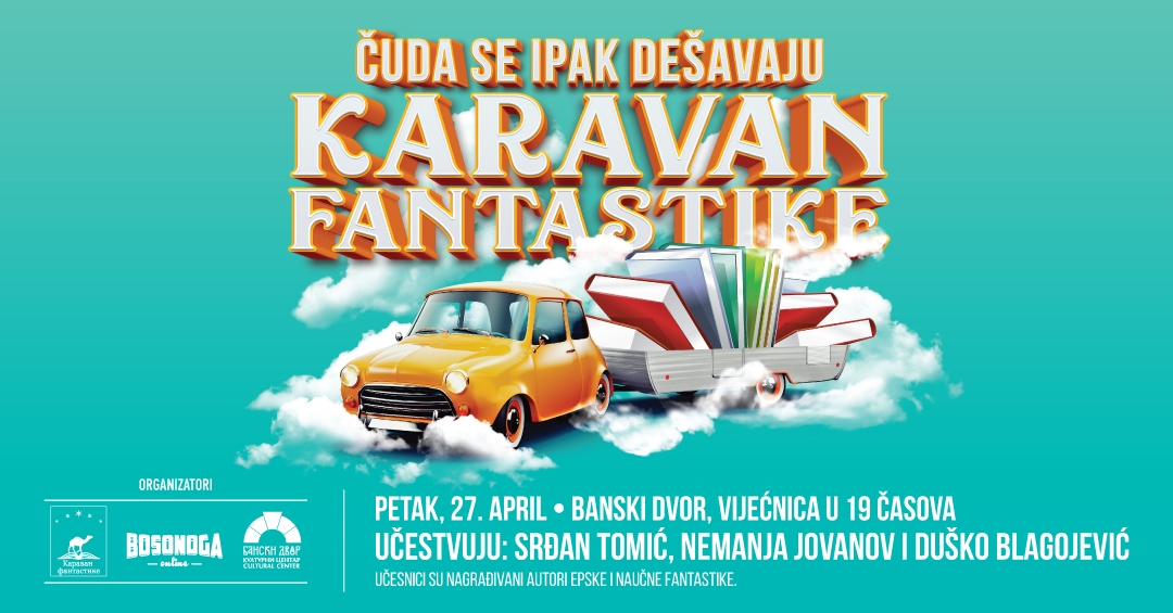 DOBOJSKI INFO NAJAVLJUJE: "Karavan fantastike" danas stiže u Banjaluku!