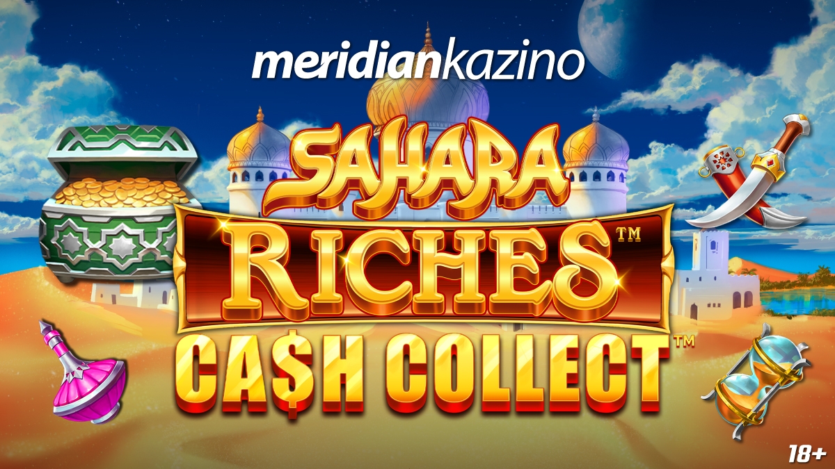 Sahara Riches Cash Collect donosi oluju kazino bonusa na MERIDIAN KAZINU!