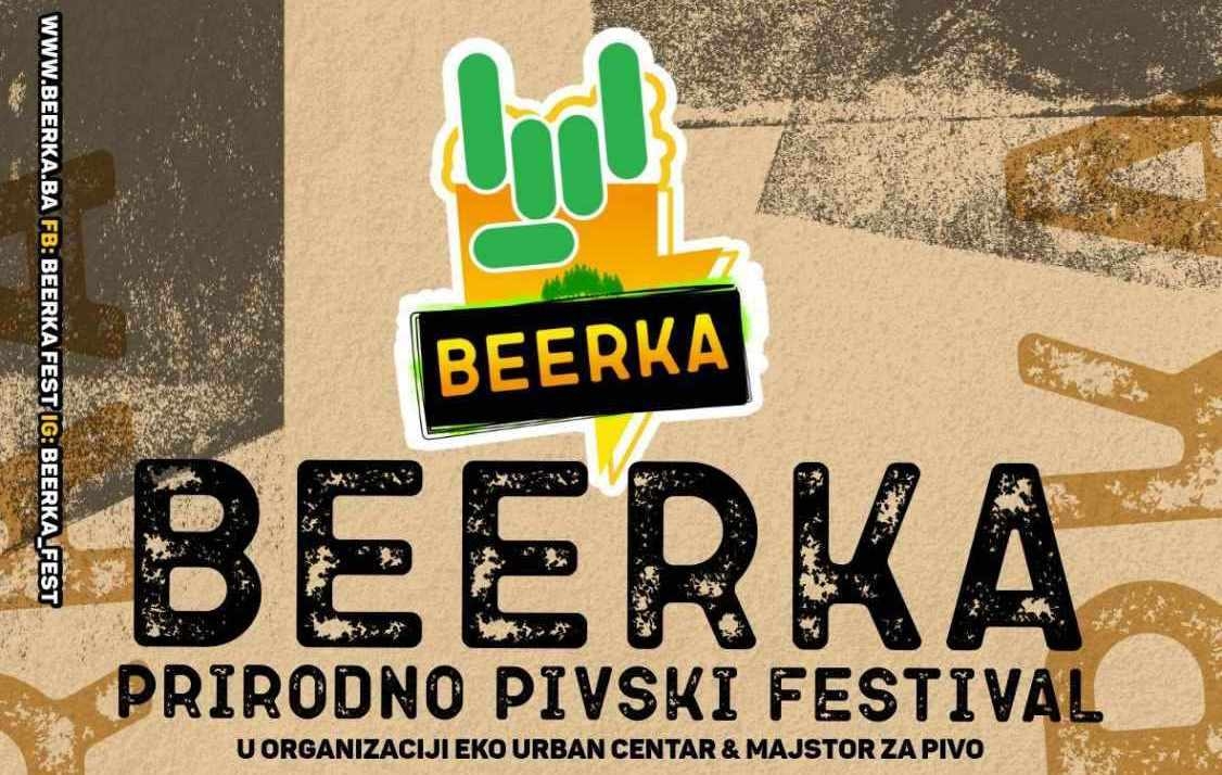 Da li ste spremni za Beerku - prirodno pivski festival!
