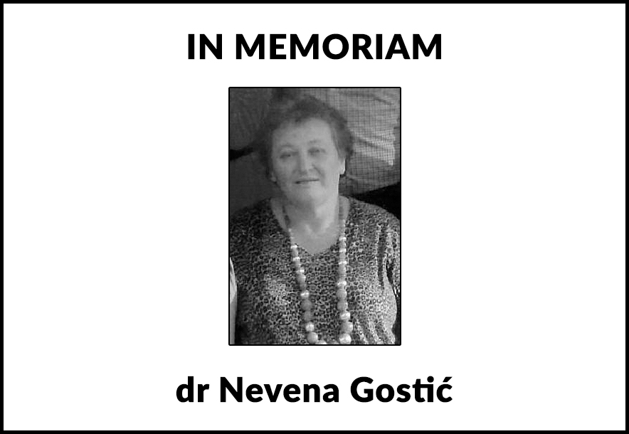IN MEMORIAM Preminula dr Nevena Gostić