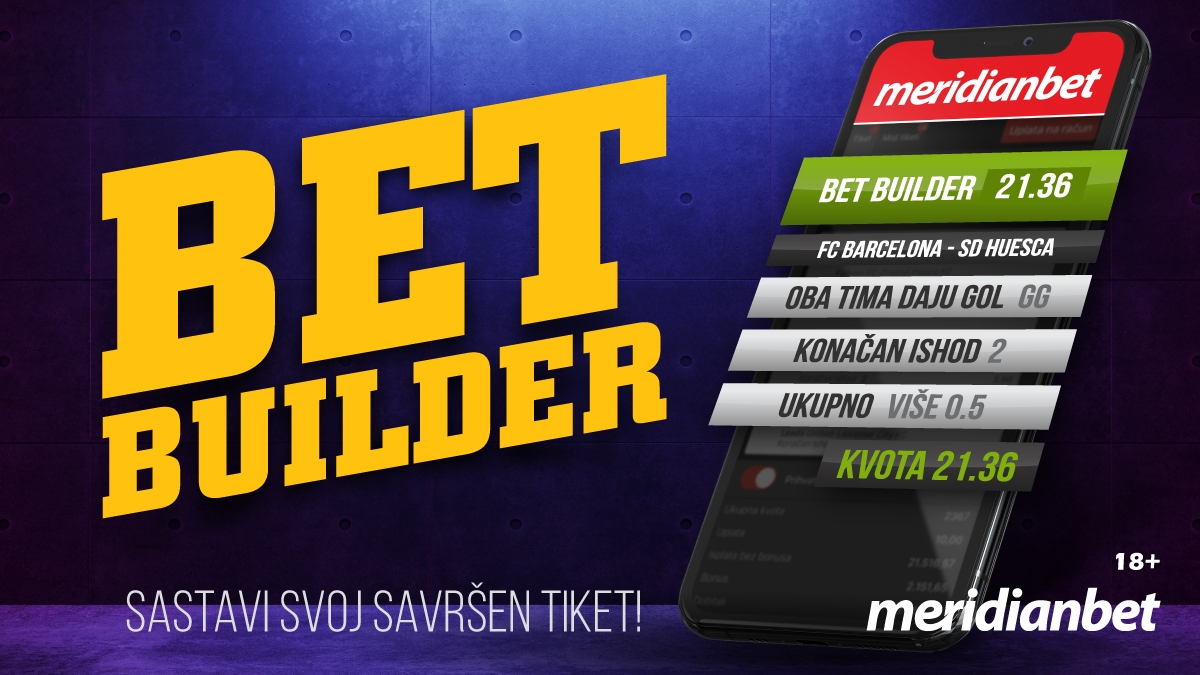 Svjetski hit – BetBuilder! Uzmi BESPLATNO 10KM, igraj jedan par i gledaj kako kvota raste!