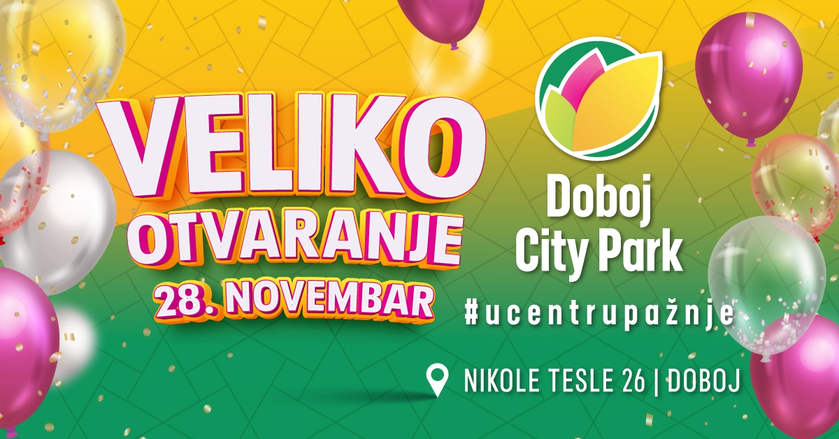 VELIKO OTVARANJE NAJVEĆEG RETAIL PARKA U BiH – 28.11.2024.