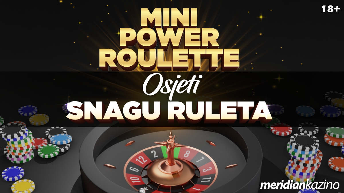 Meridian: Mini power roulette – zabava koja vaš ulog povećava za 100 PUTA!