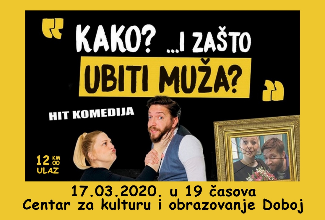 NE PROPUSTITE NAJGLEDANIJU PREDSTAVU  „Zašto i kako ubiti muža“