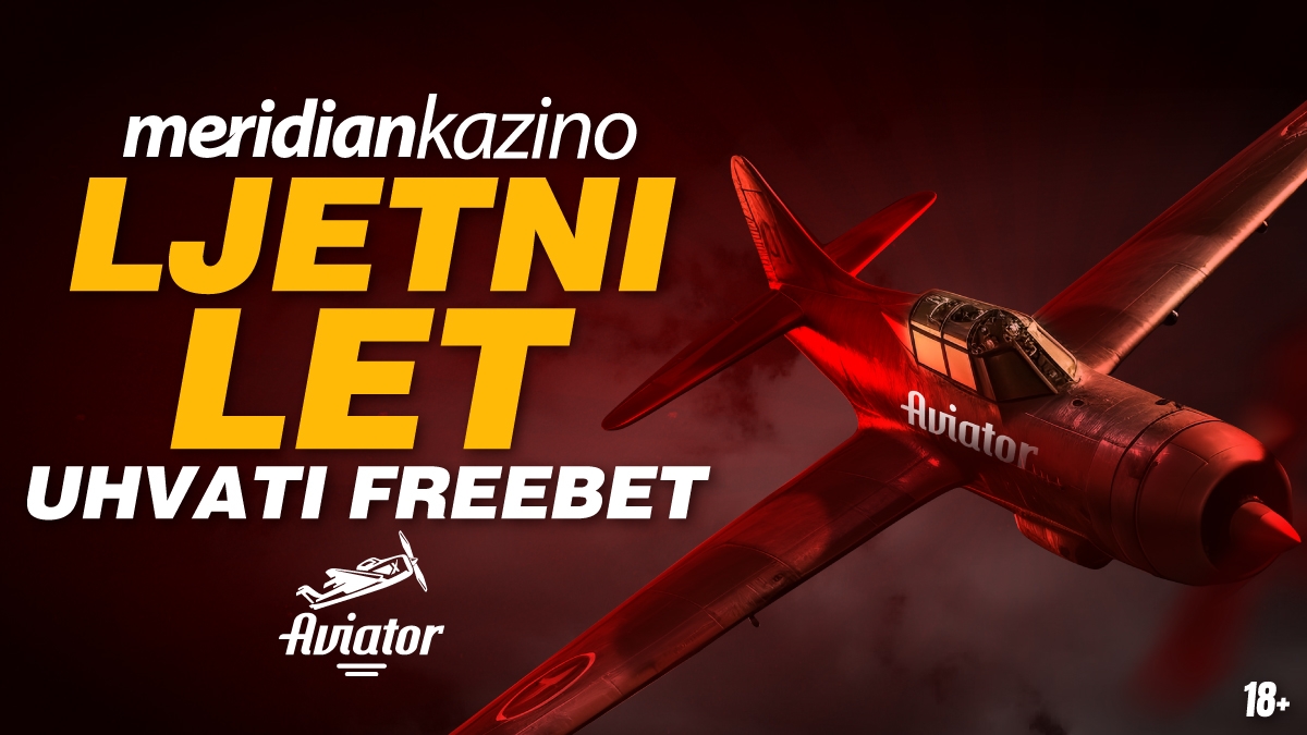 Meridian kazino: Aviator ljetni let – uhvati freebet