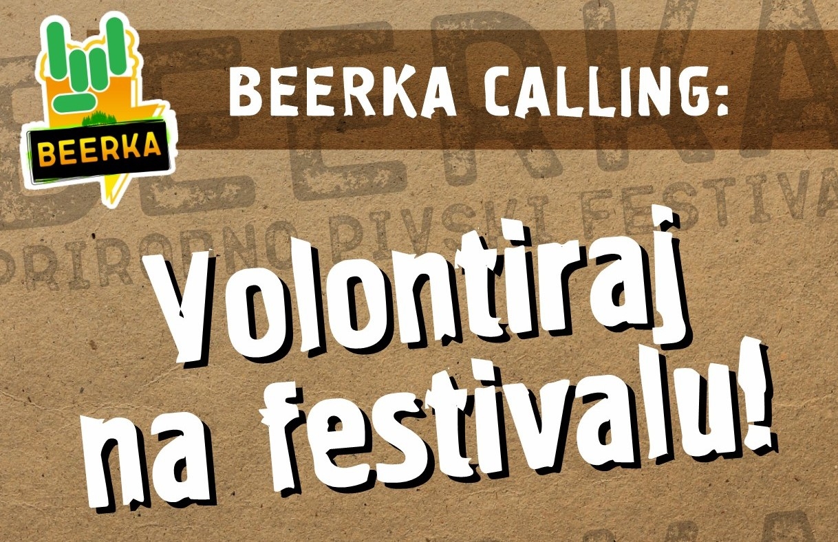 BEERKA ZOVE: Volontiraj na festivalu!