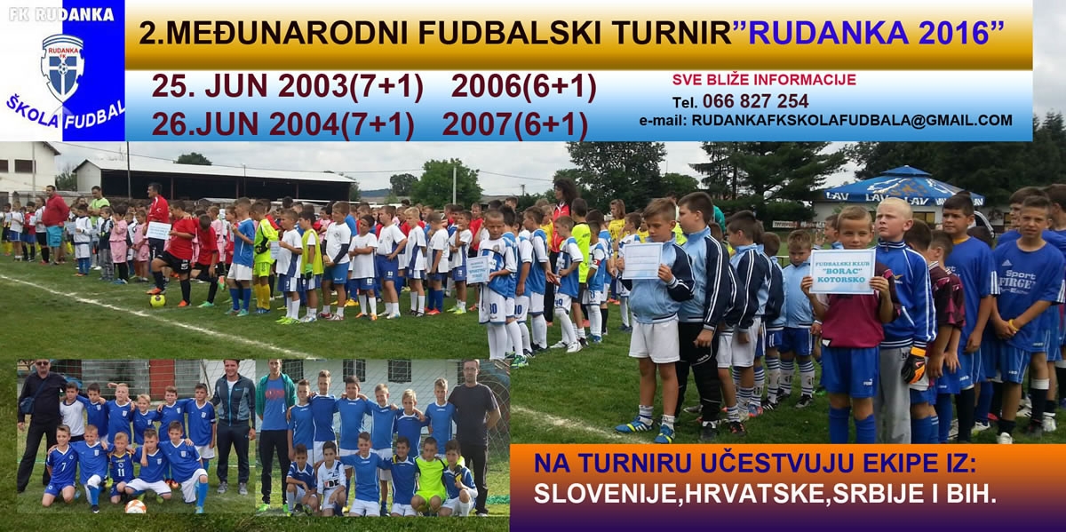 DRUGI MEĐUNARODNI FUDBALSKI TURNIR „RUDANKA 2016“ Učestvuju i djevojčice