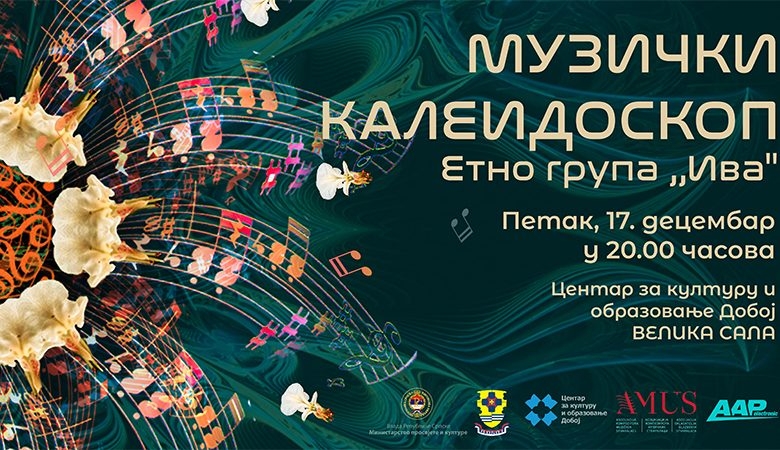 DOBOJ: Danas koncert „Etno grupe „Iva” – „Muzički kaleidoskop”