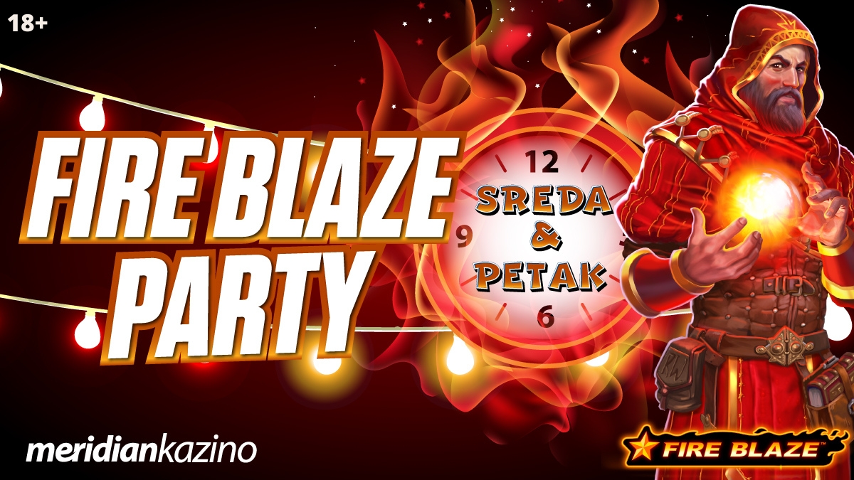 FIRE BLAZE PARTY: Meridian Kazino danas „pljušti“ poklon spinove!