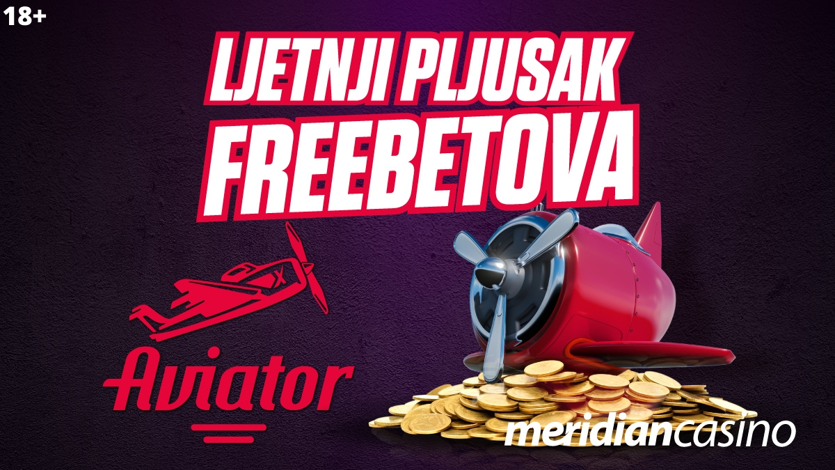 Meridian Kazino: Zaigraj AVIATOR jer FREEBET-ovi „pljušte“!