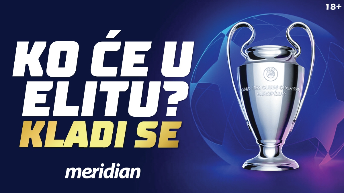 MERIDIAN: Liga šampiona daje mjesto samo najboljima! Kvote za revanš „podivljale“!