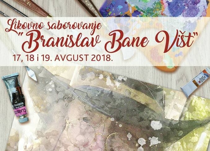 DOBOJSKI INFO NAJAVLJUJE: Likovno saborovanje posvećenu Branislavu Banetu Vištu