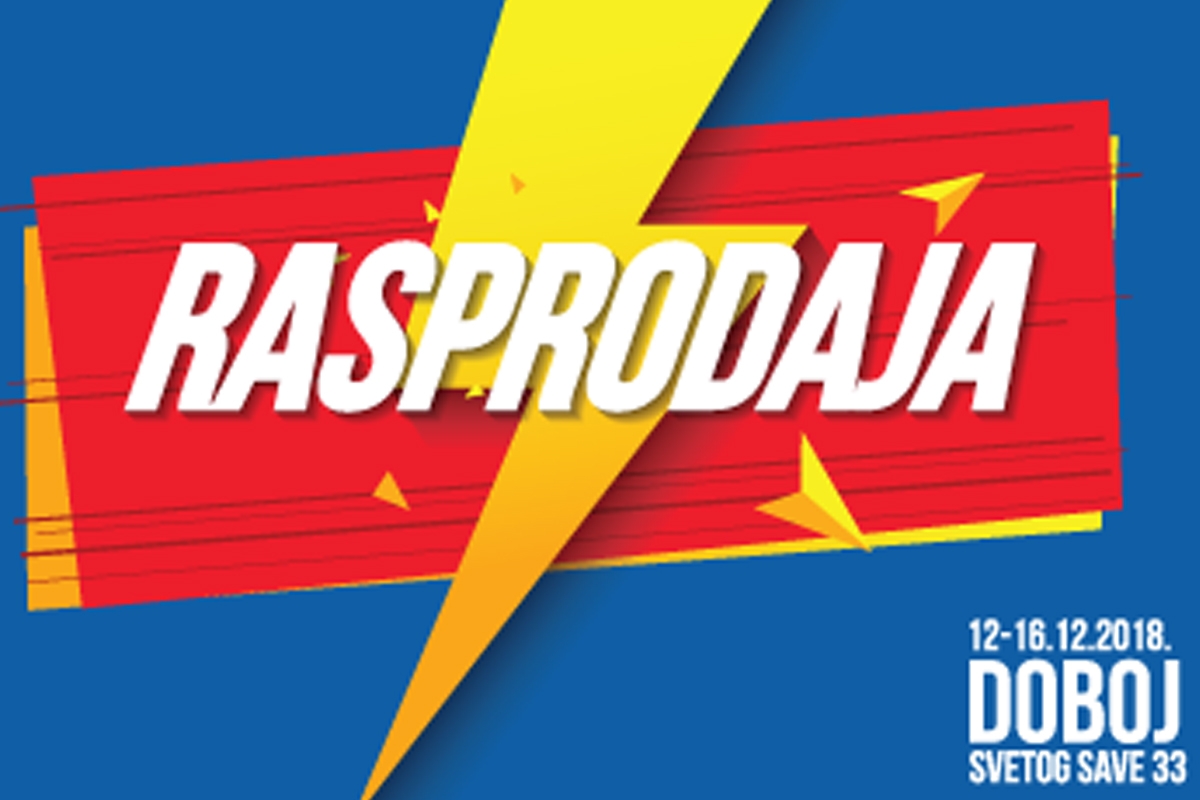VELIKA PRAZNIČNA RASPRODAJA U DOBOJU!