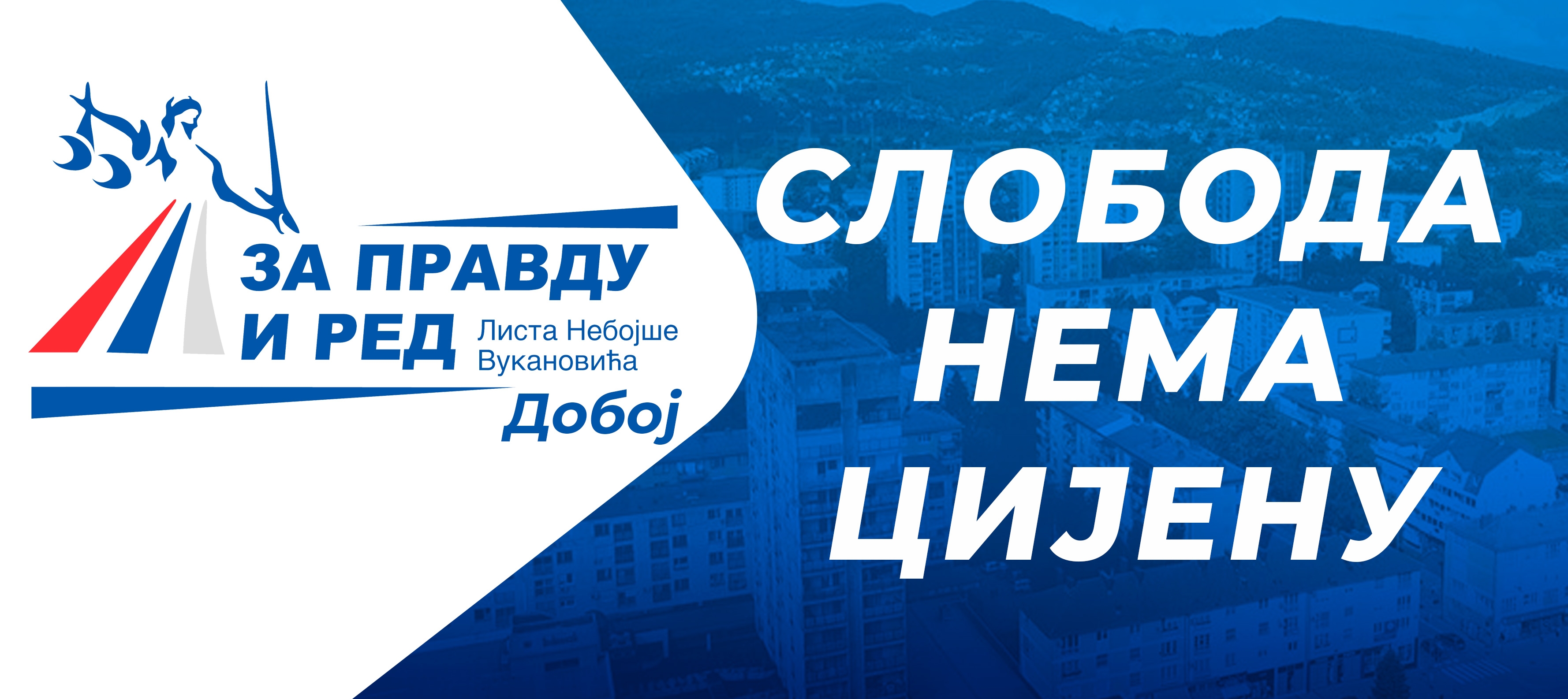 ZA PRAVDU I RED Poziv za odgovornu i transparentnu lokalnu upravu u Doboju