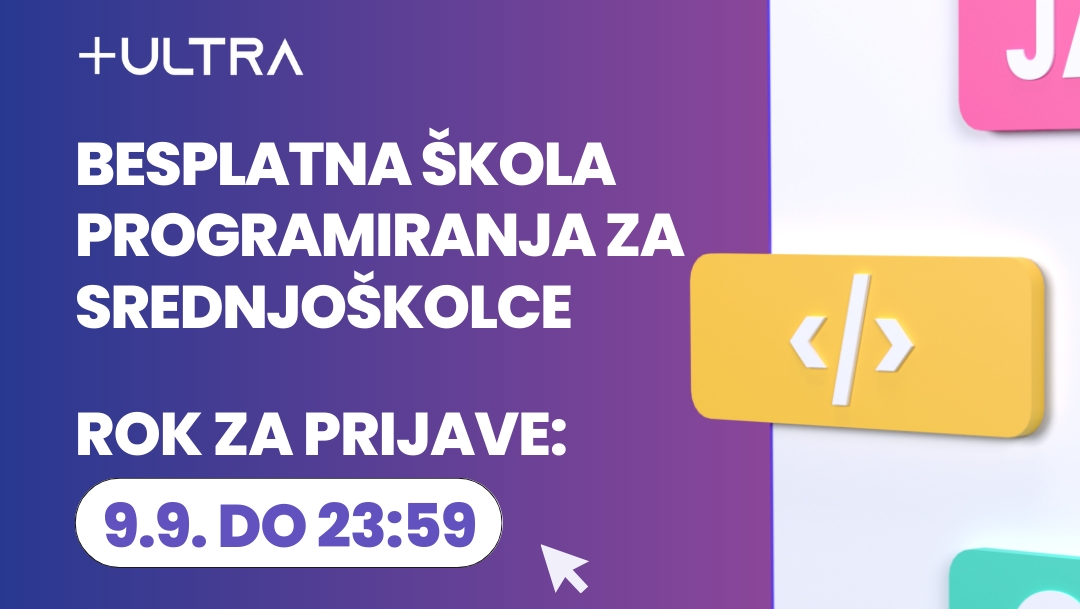 BESPLATNA EDICIJA ŠKOLE PROGRAMIRANJA PLUS ULTRA: Unaprijedi svoje IT vještine i karijeru!