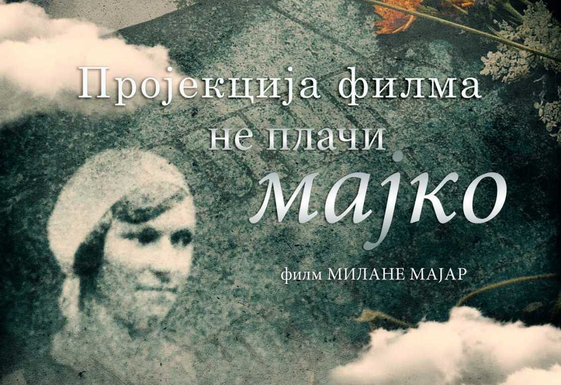DOBOJ: Projekcija dokumentarnog filma „Ne plači majko“ Milane Majar
