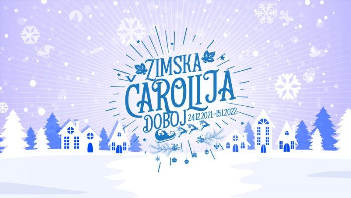 DOBOJ: Od 24. decembra do 15. januara "Zimska čarolija"