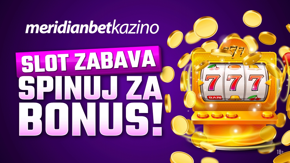 MERIDIANBET ONLAJN KAZINO: Probaj vrhunske slotove i osvoji bonus