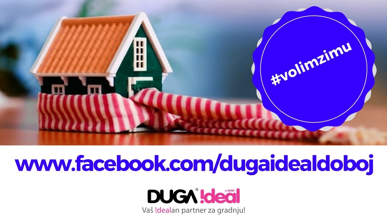 DUGA IDEAL: Zavolite i vi zimu… na vrijeme