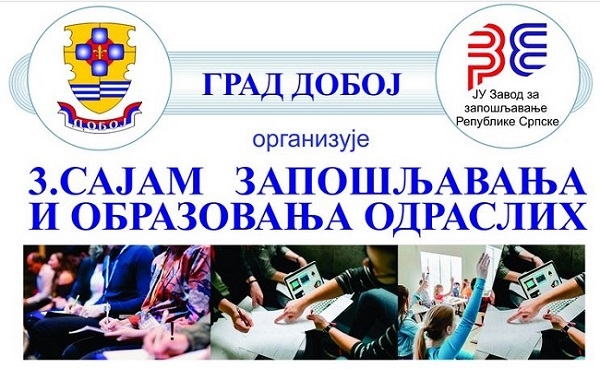 DOBOJSKI INFO NAJAVLJUJE: Sajam zapošljavanja i obrazovanja odraslih