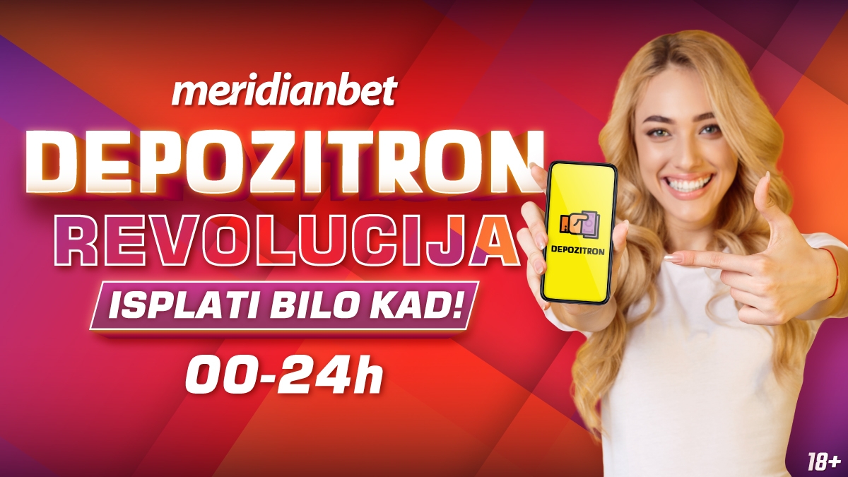 DEPOZITRON SENZACIJA! U Meridianu DOBITAK možete isplatiti bilo kad i bilo gdje 0 – 24h!