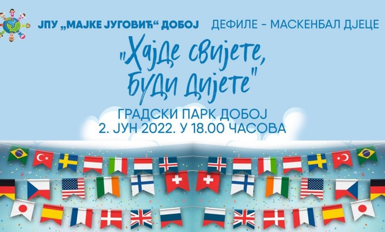 DOBOJ: Sutra defile mališana „Hajde svijete budi dijete”