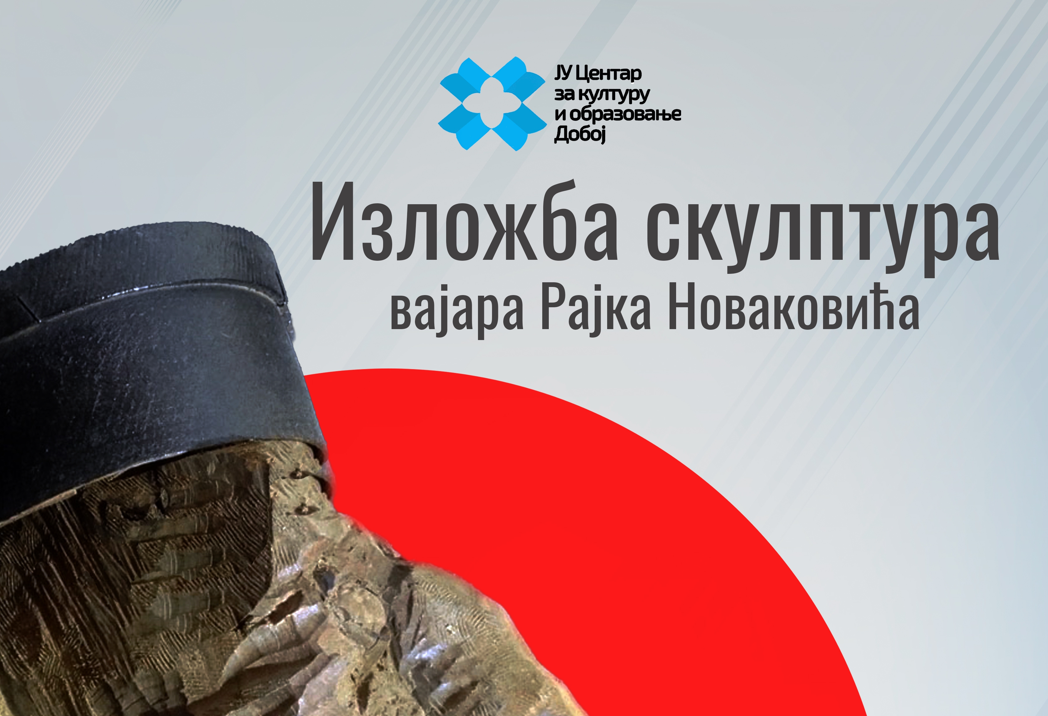 DOBOJSKI INFO NAJAVLJUJE: Svečano otvaranje izložbe skulptura Rajka Novakovića u Centru za kulturu