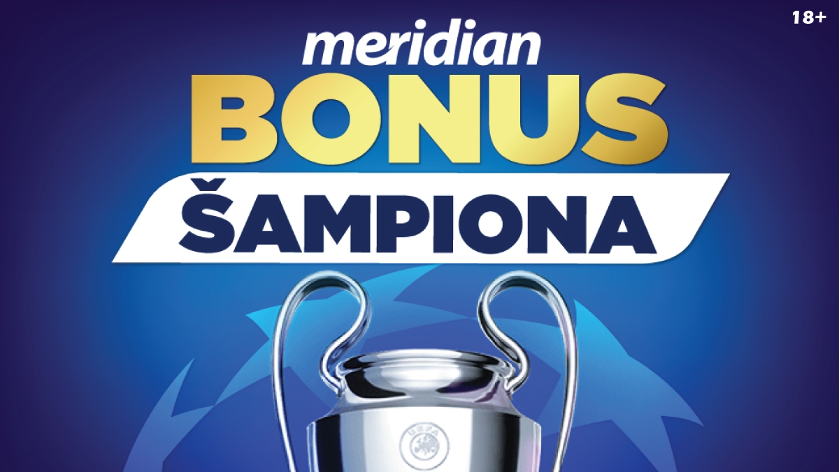 MERIDIANBET: Vrijeme za SENZACIONALNI BONUS za Ligu šampiona utorkom!