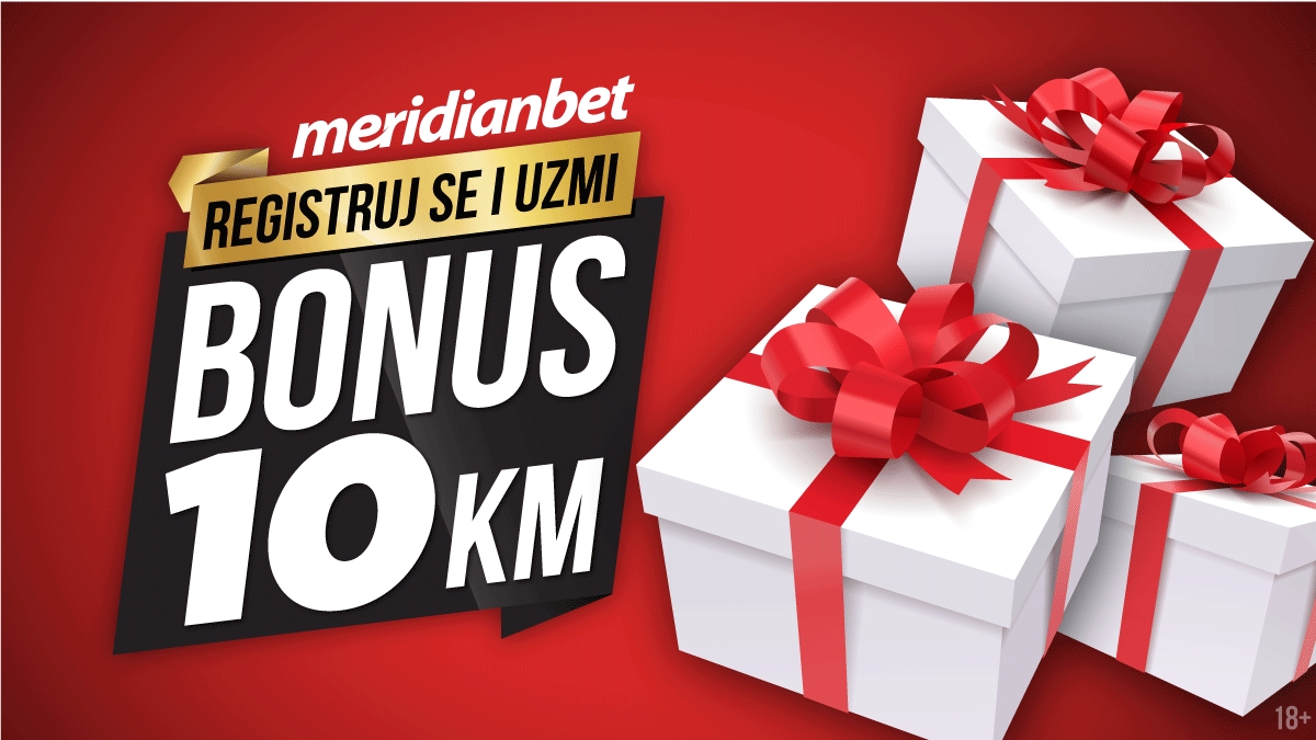 MERIDIANOVA TOP PONUDA: Registrujte se i osvojite 10 KM bonusa
