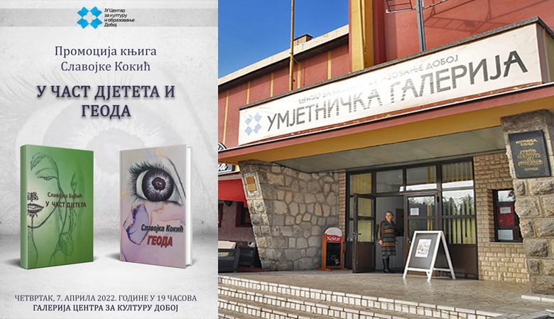 DOBOJ: U četvrtak promocija knjiga „U čast djeteta” i „Geoda”, autorke Slavojke Kokić