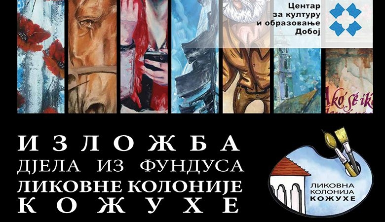DOBOJ: Sutra otvaranje izložbe djela iz fundusa Likovne kolonije „Kožuhe“