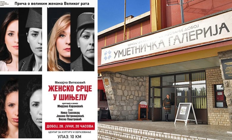 DOBOJ: Večeras pozorišna predstava „Žensko srce u šinjelu“