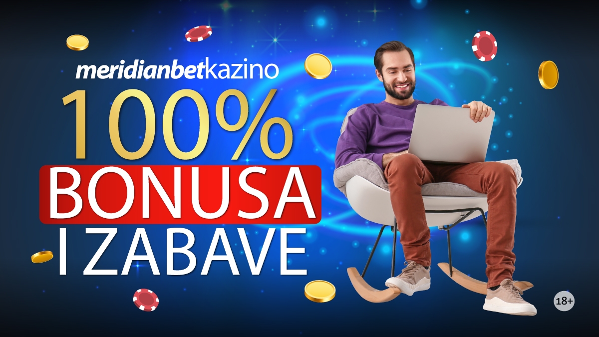 ŠANSA KOJA SE NE PROPUŠTA: U Meridianbetu zgrabi 100% bonusa